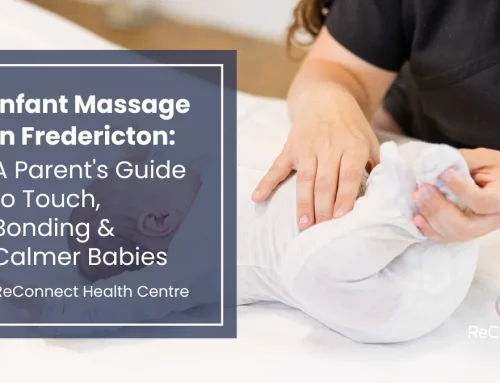 Infant Massage in Fredericton: A Parent’s Guide to Touch, Bonding & Calmer Babies